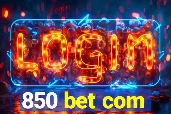 850 bet com